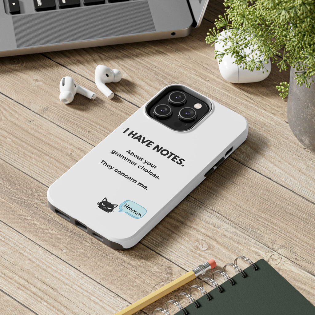 Tough Phone Case — "I Have Notes" Grammar Cat Protective Case