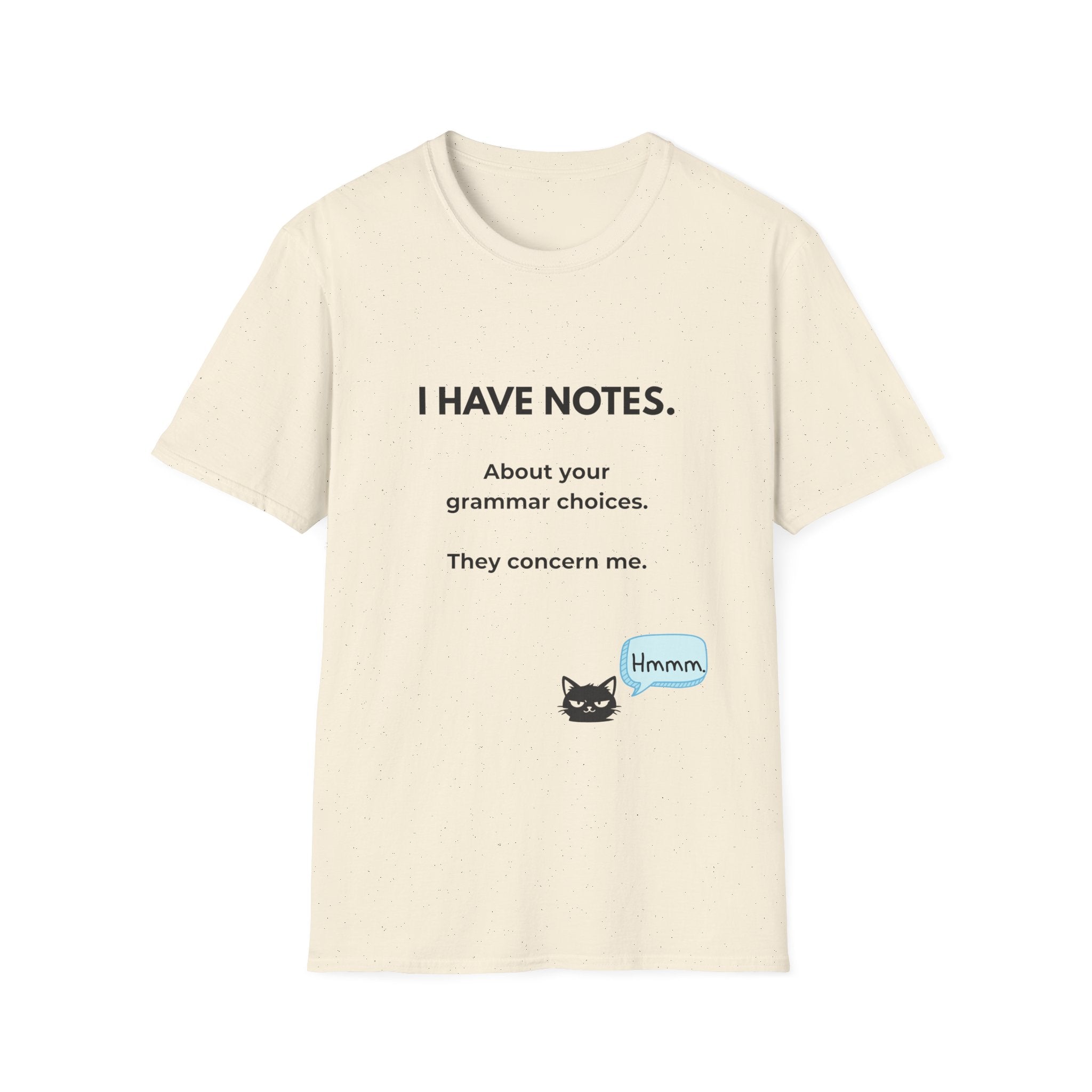 Grammar Notes T-Shirt — "I Have Notes" Funny Proofreader Tee