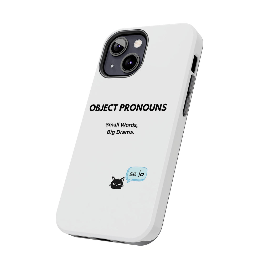 Tough Phone Case — “Object Pronouns: Small Words, Big Drama” (se lo)