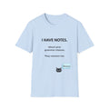 Grammar Notes T-Shirt — "I Have Notes" Funny Proofreader Tee