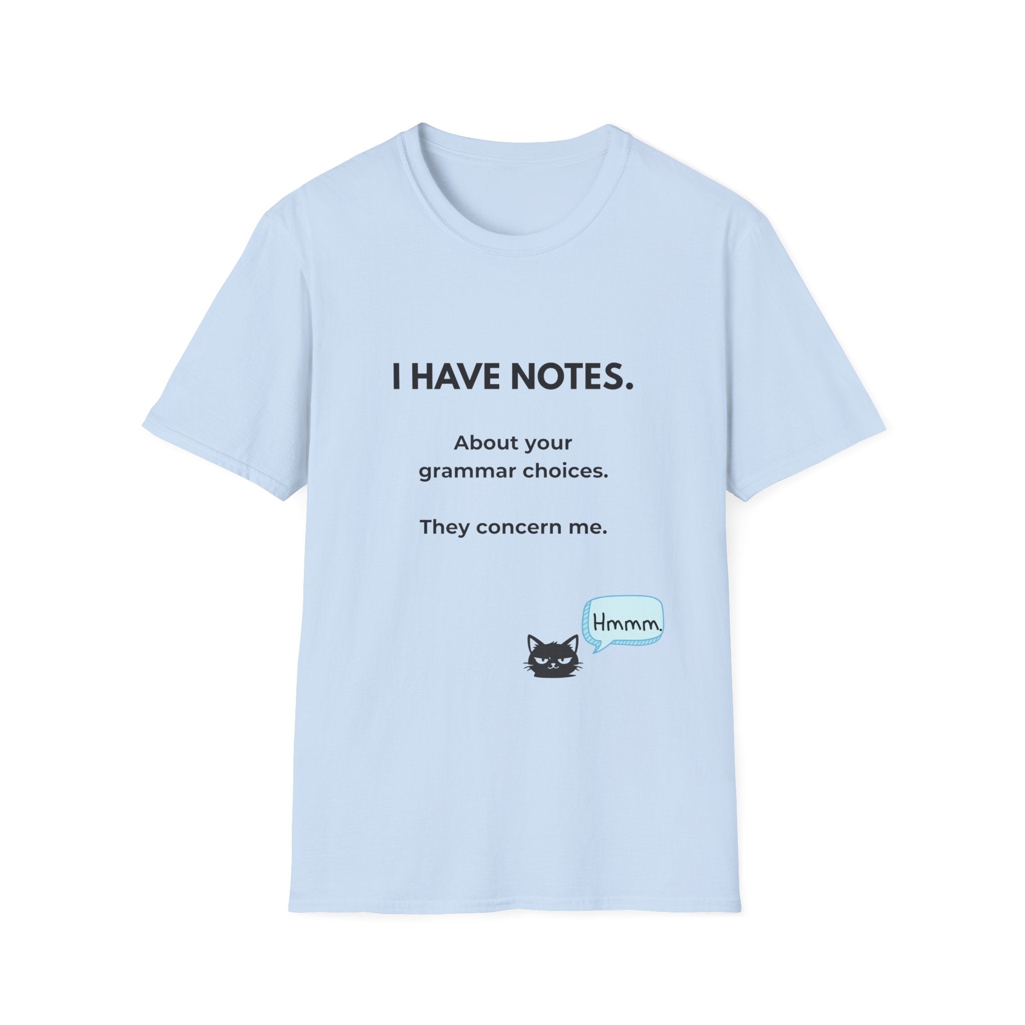 Grammar Notes T-Shirt — "I Have Notes" Funny Proofreader Tee