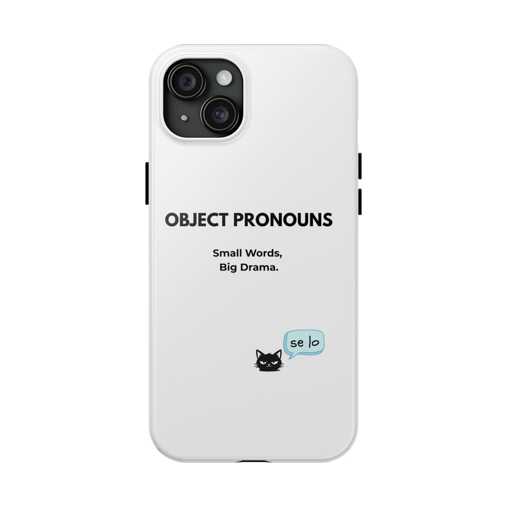 Tough Phone Case — “Object Pronouns: Small Words, Big Drama” (se lo)