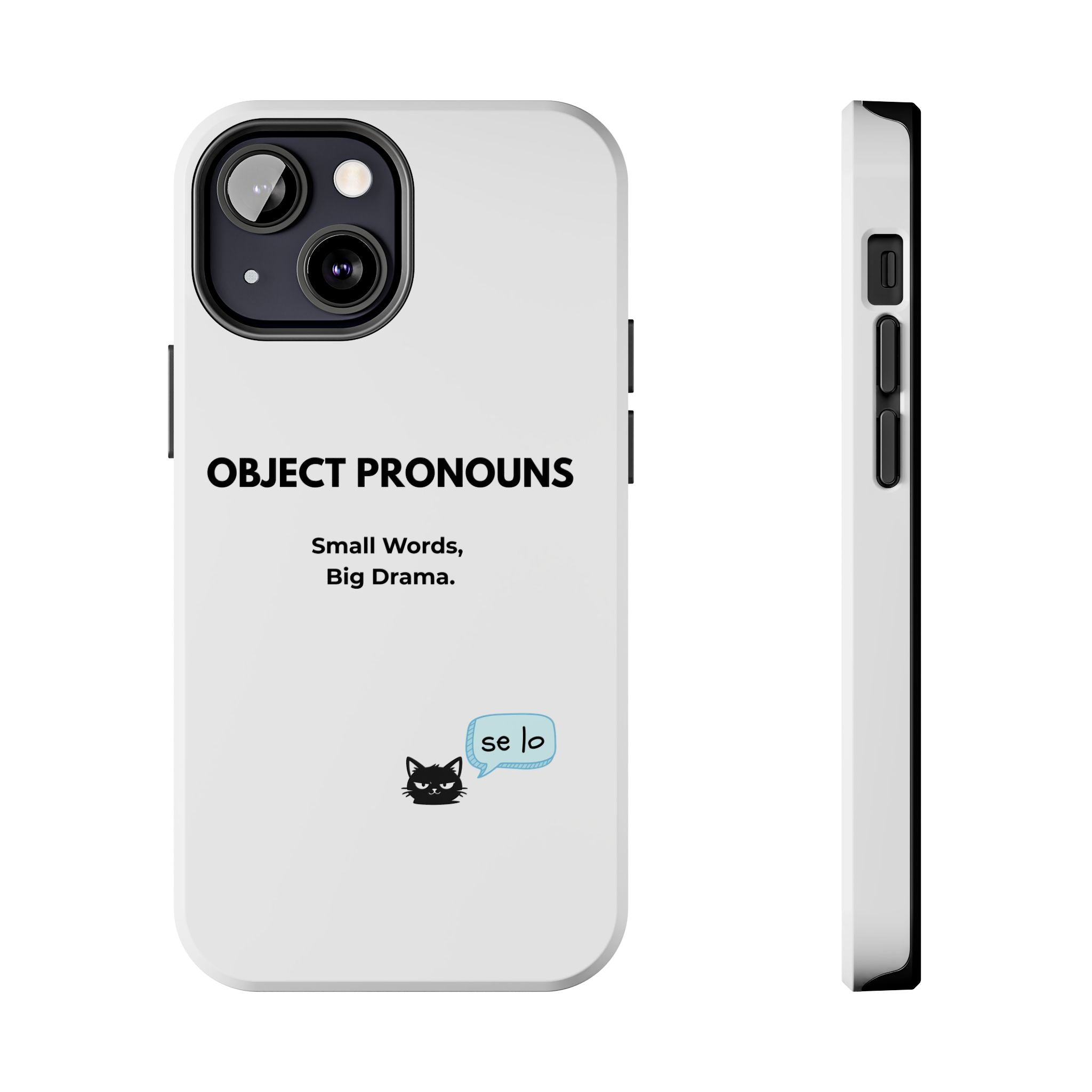 Tough Phone Case — “Object Pronouns: Small Words, Big Drama” (se lo)