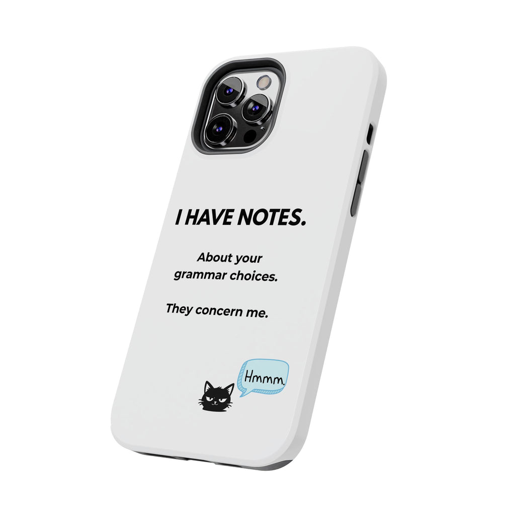 Tough Phone Case — "I Have Notes" Grammar Cat Protective Case