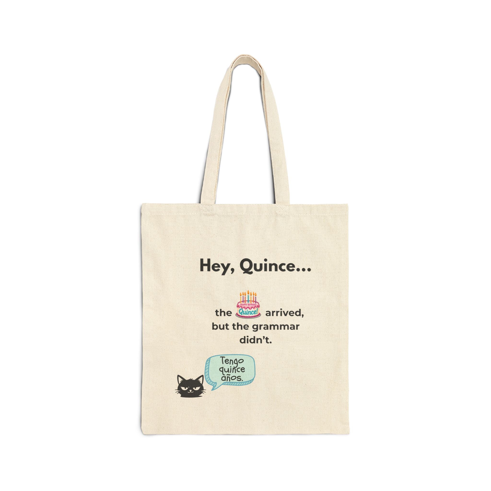 Birthday Tote Bag — "Hey, Quince... the cake arrived, but the grammar didn't." Cotton Canvas Gift Tote