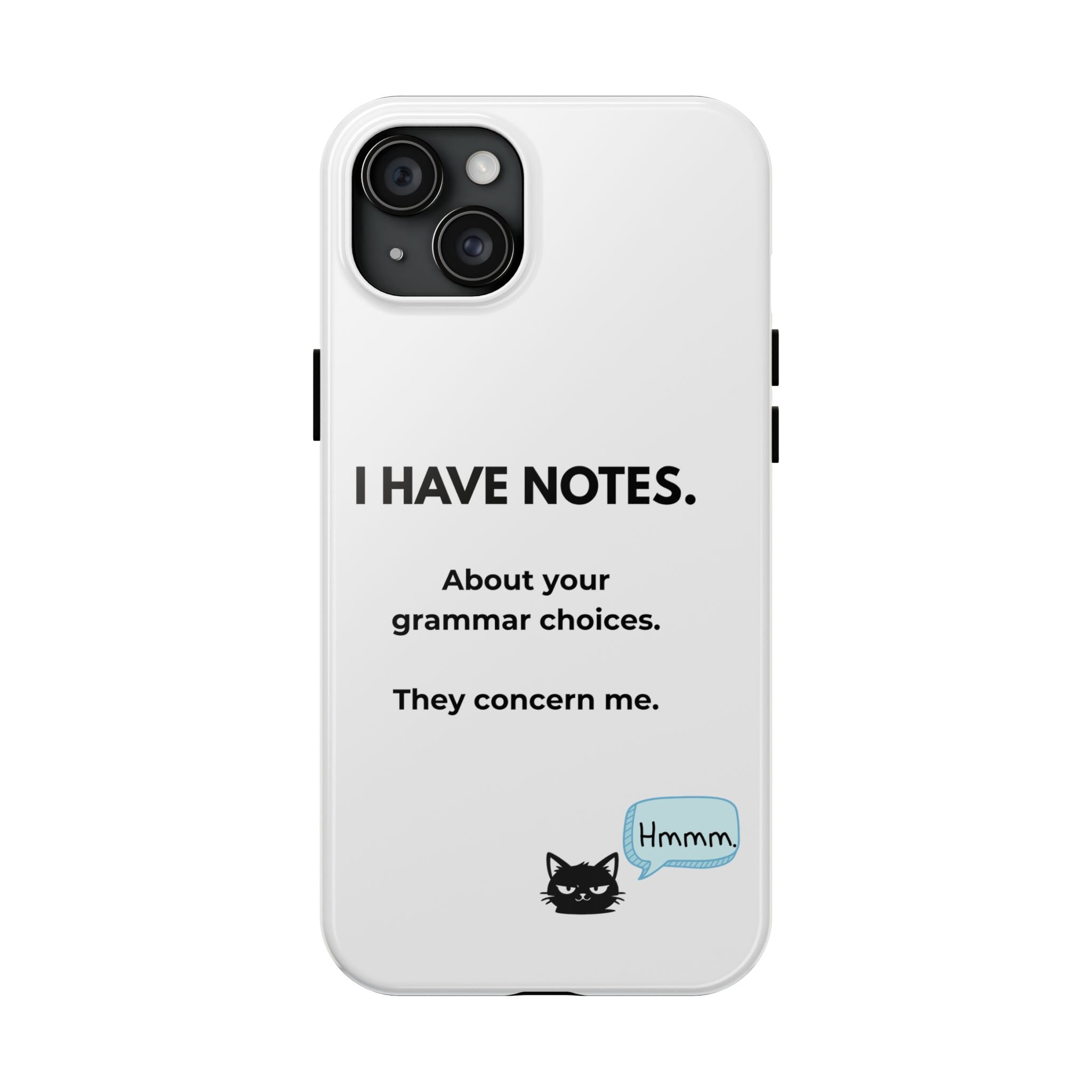 Tough Phone Case — "I Have Notes" Grammar Cat Protective Case
