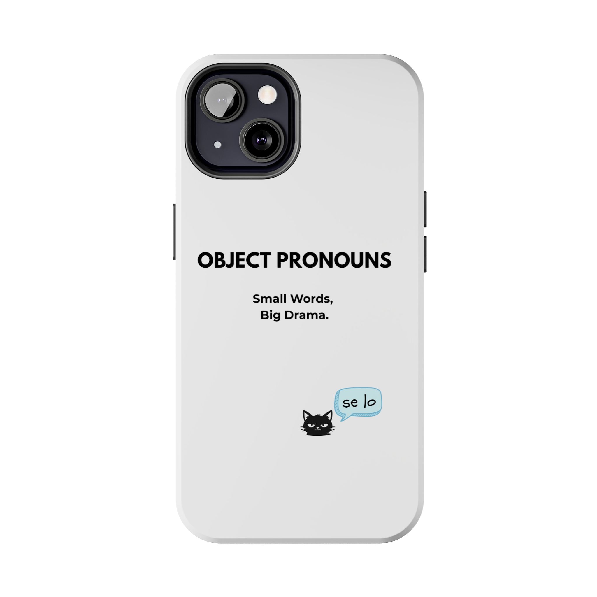 Tough Phone Case — “Object Pronouns: Small Words, Big Drama” (se lo)