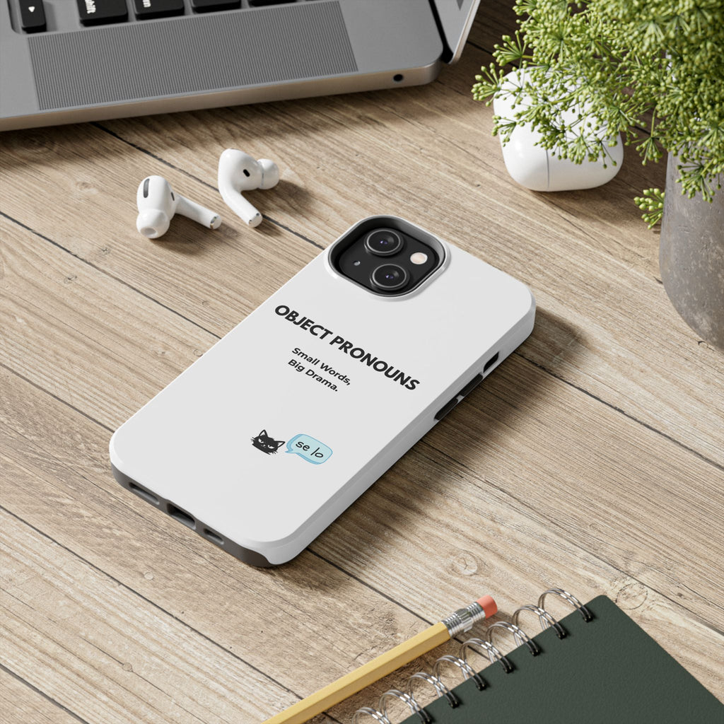 Tough Phone Case — “Object Pronouns: Small Words, Big Drama” (se lo)