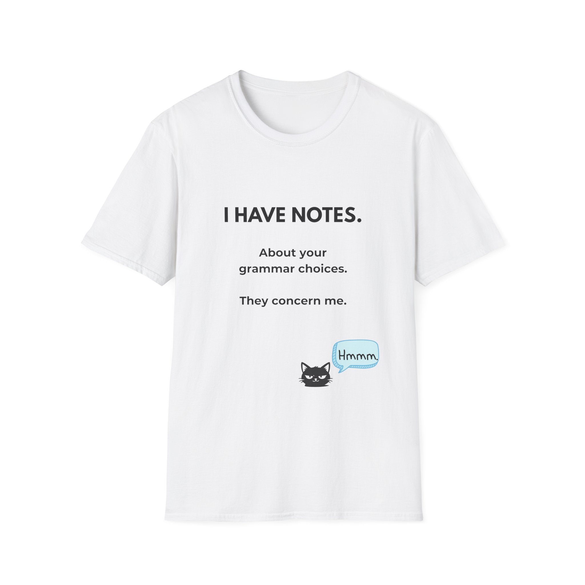 Grammar Notes T-Shirt — "I Have Notes" Funny Proofreader Tee
