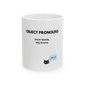 Object Pronouns Ceramic Mug — "Small Words, Big Drama" Grammar Humor Mug (Spanish "se lo")