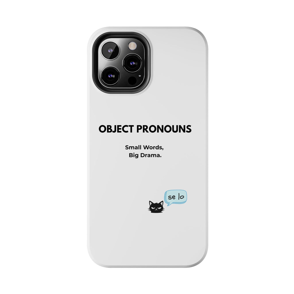 Tough Phone Case — “Object Pronouns: Small Words, Big Drama” (se lo)