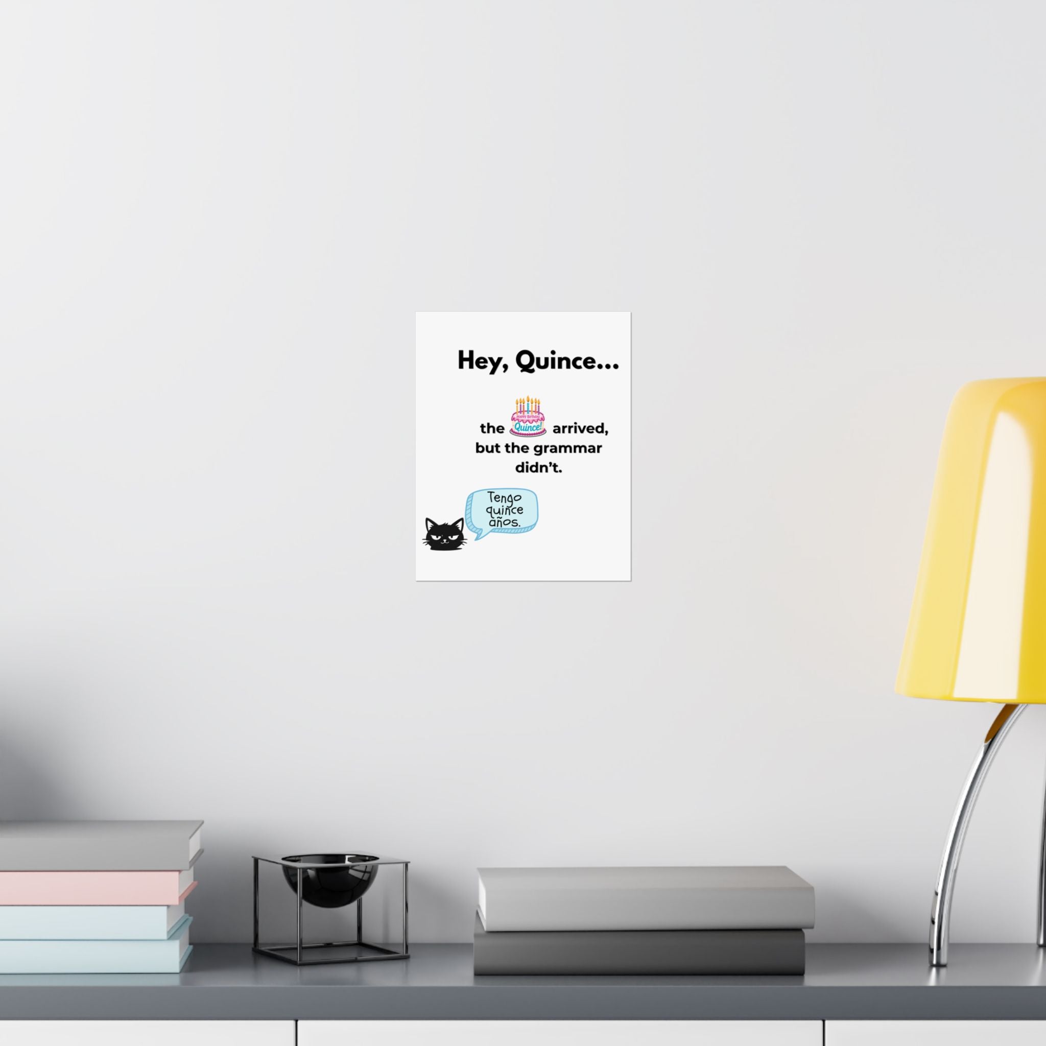 Spanish Grammar Poster — "Hey, Quince... the quince arrived, but the grammar didn't." Funny Spanish Birthday Print