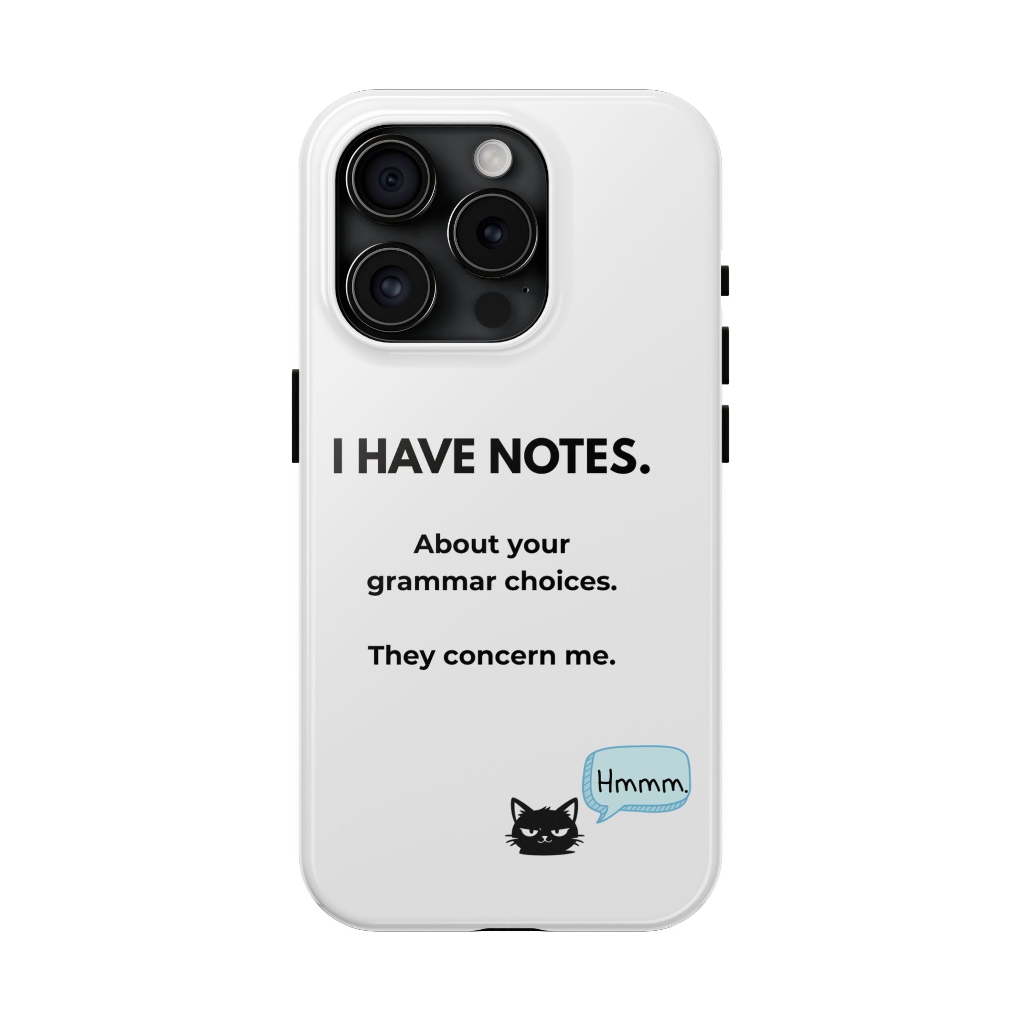 Tough Phone Case — "I Have Notes" Grammar Cat Protective Case