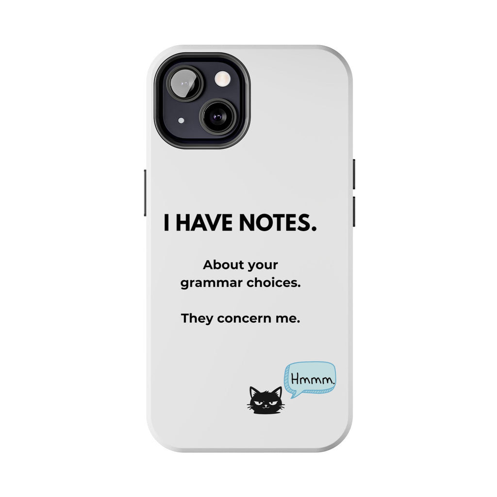 Tough Phone Case — "I Have Notes" Grammar Cat Protective Case