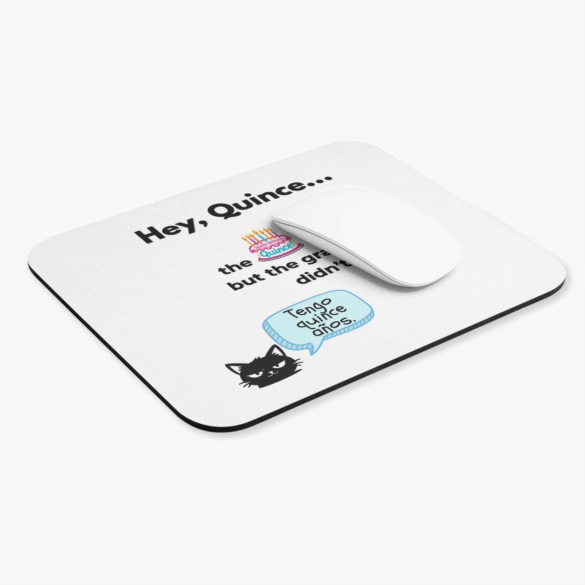 Spanish Grammar Joke Mouse Pad — "Hey, Quince... the quince arrived, but the grammar didn't."