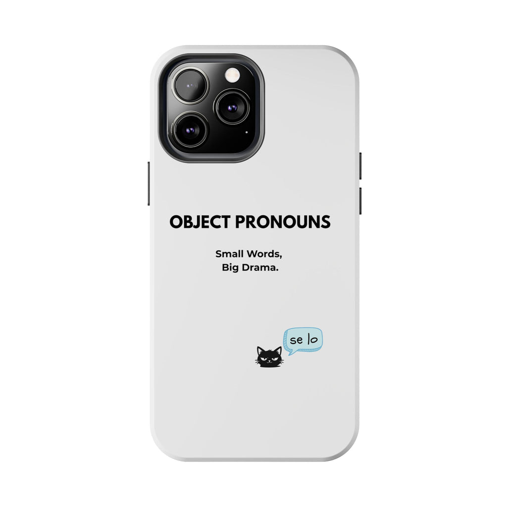 Tough Phone Case — “Object Pronouns: Small Words, Big Drama” (se lo)