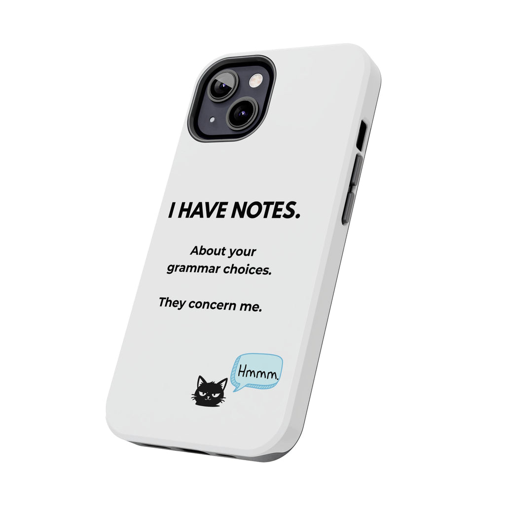 Tough Phone Case — "I Have Notes" Grammar Cat Protective Case