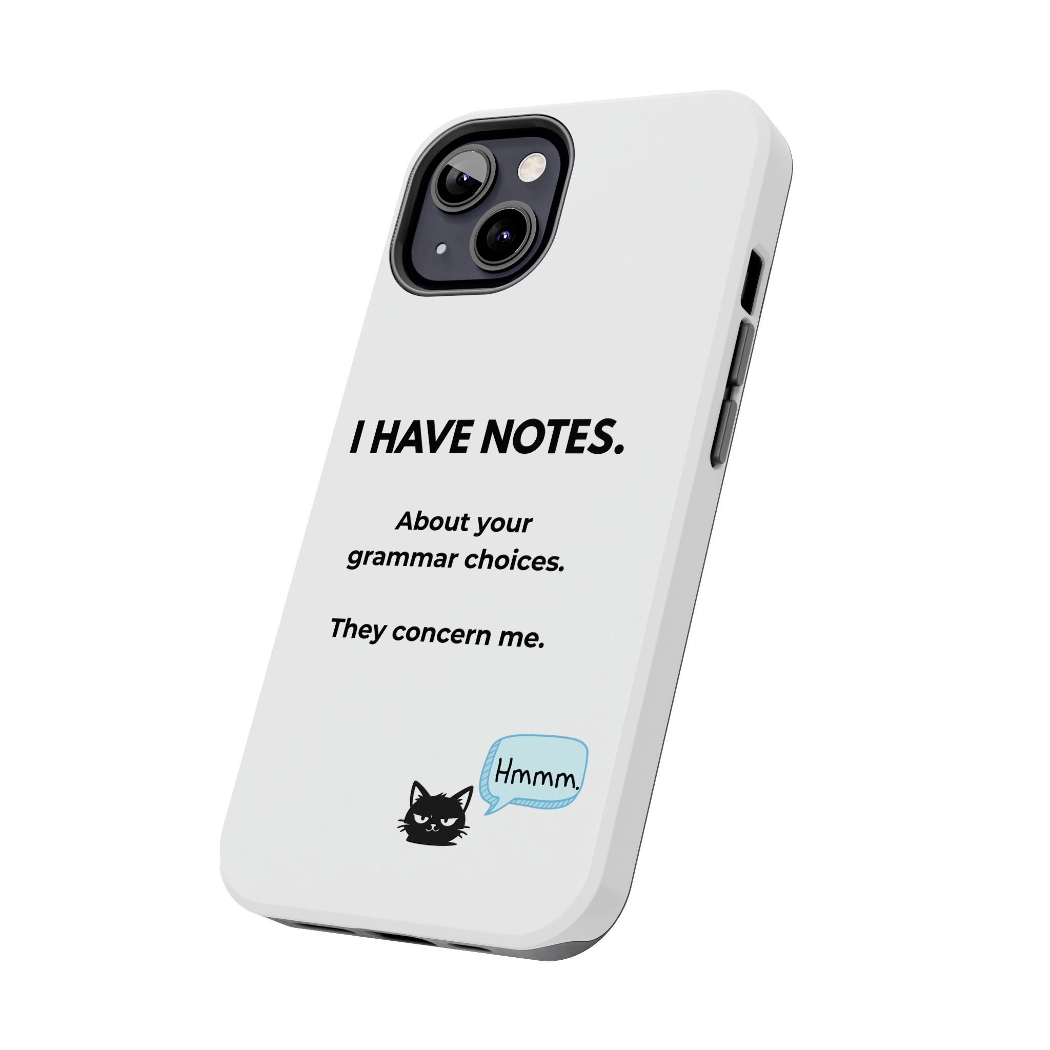 Tough Phone Case — "I Have Notes" Grammar Cat Protective Case