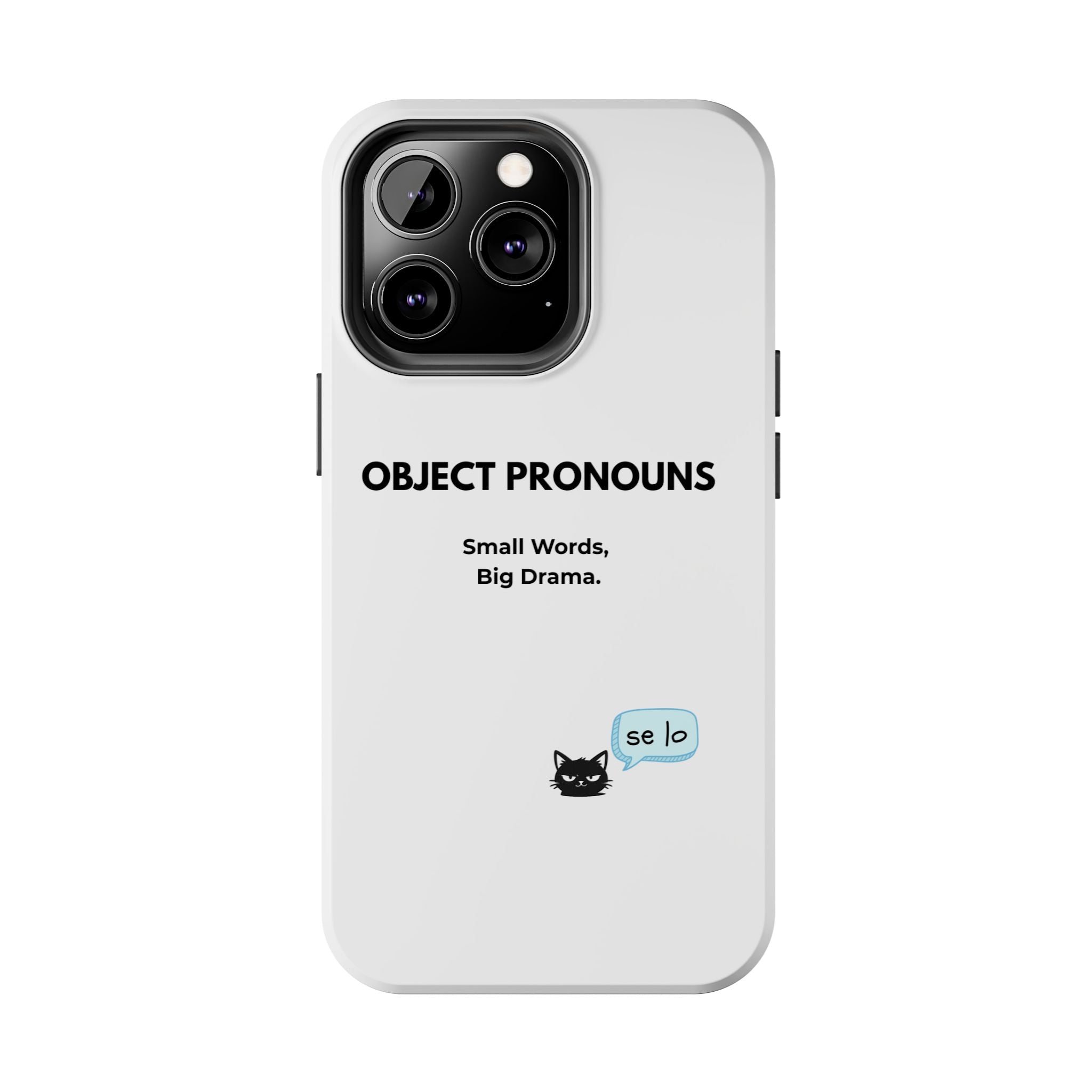 Tough Phone Case — “Object Pronouns: Small Words, Big Drama” (se lo)