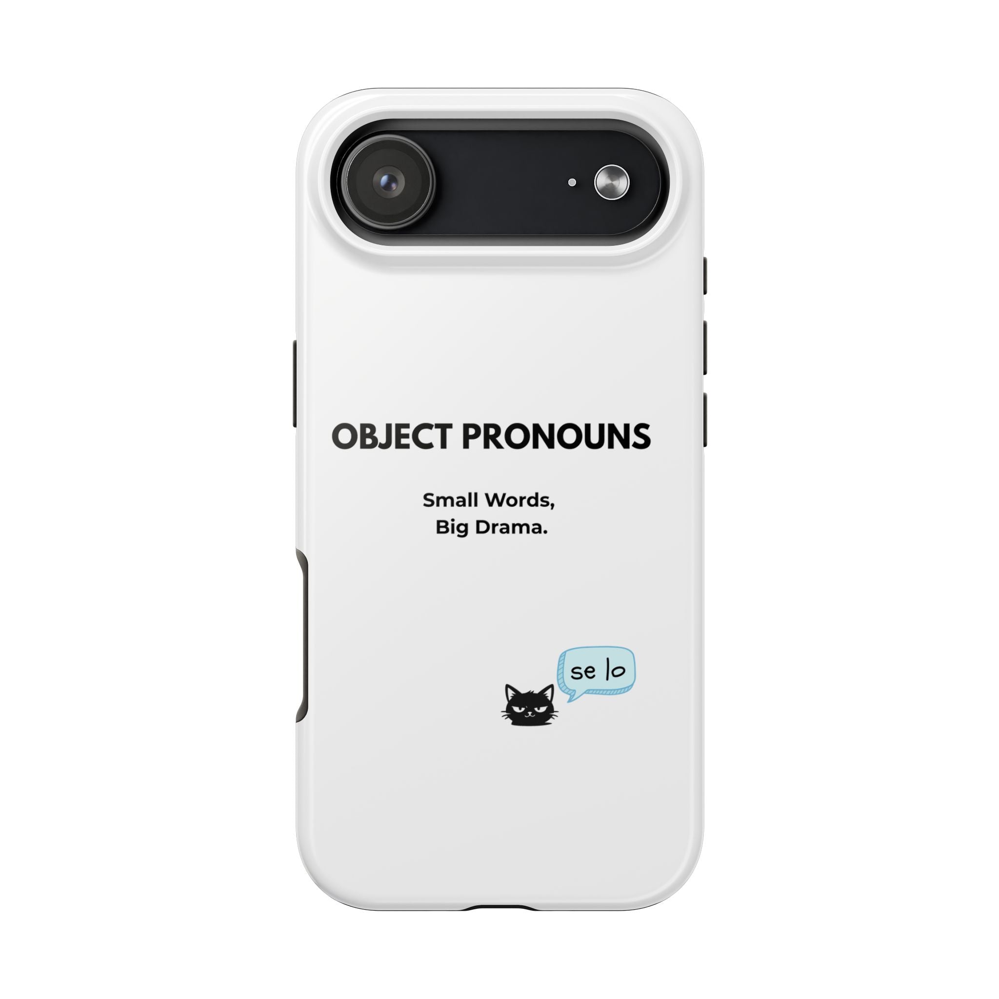 Tough Phone Case — “Object Pronouns: Small Words, Big Drama” (se lo)