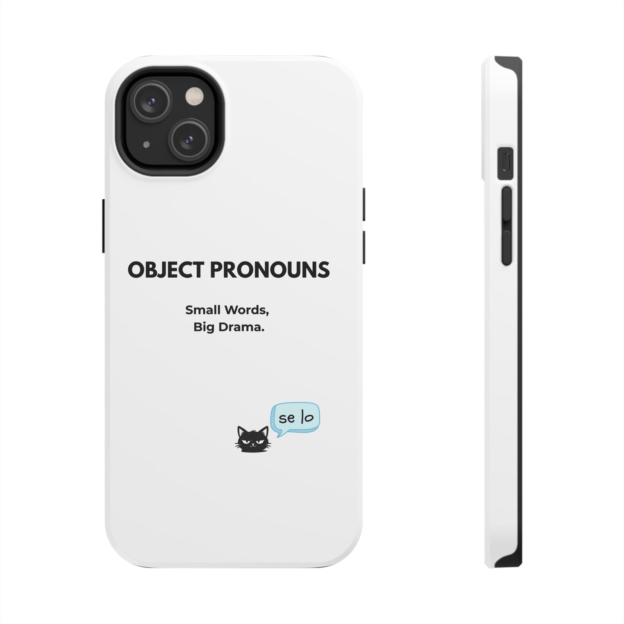 Tough Phone Case — “Object Pronouns: Small Words, Big Drama” (se lo)