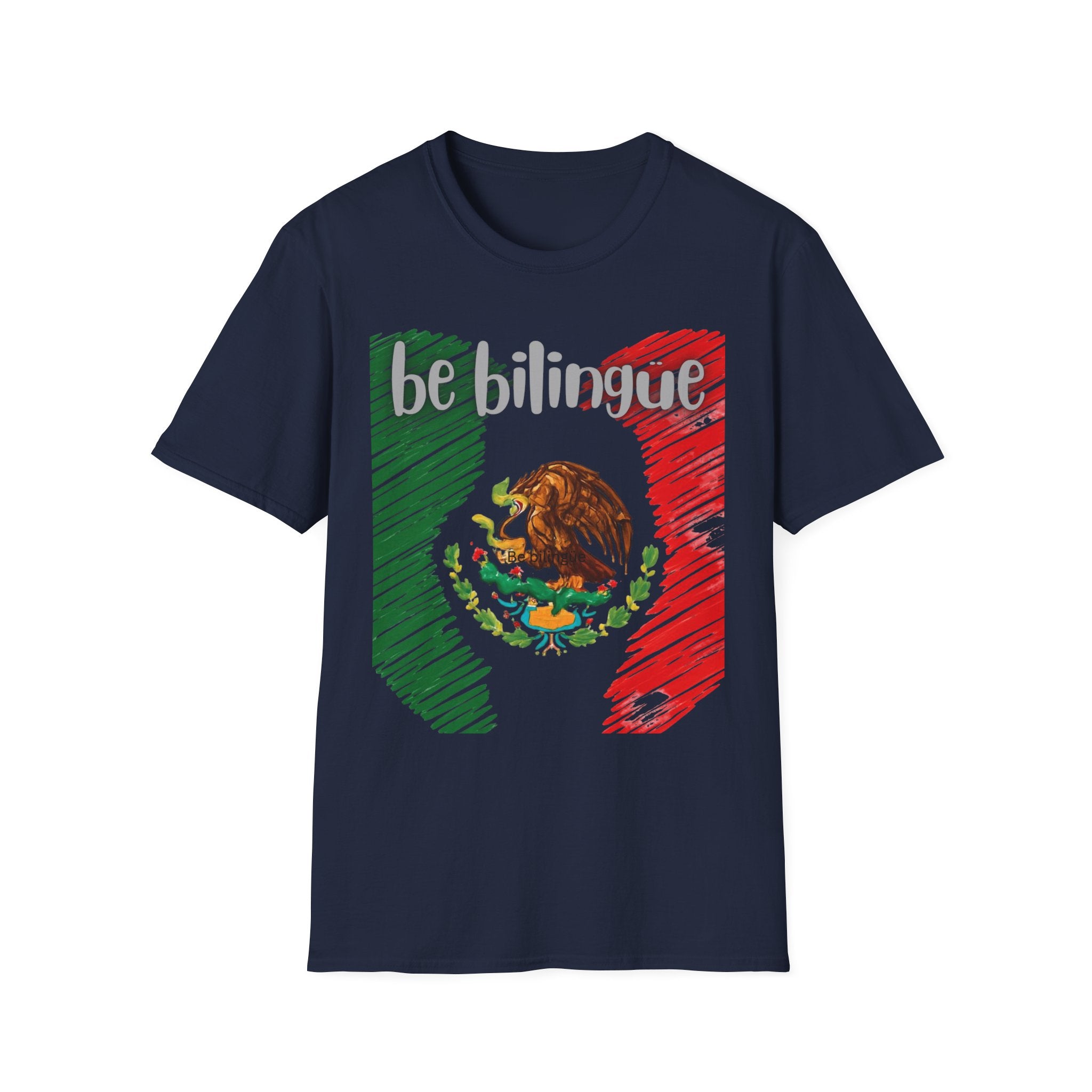 Mexico Flag T-Shirt - Mexican Crest Patriotic Tee- be bilingüe