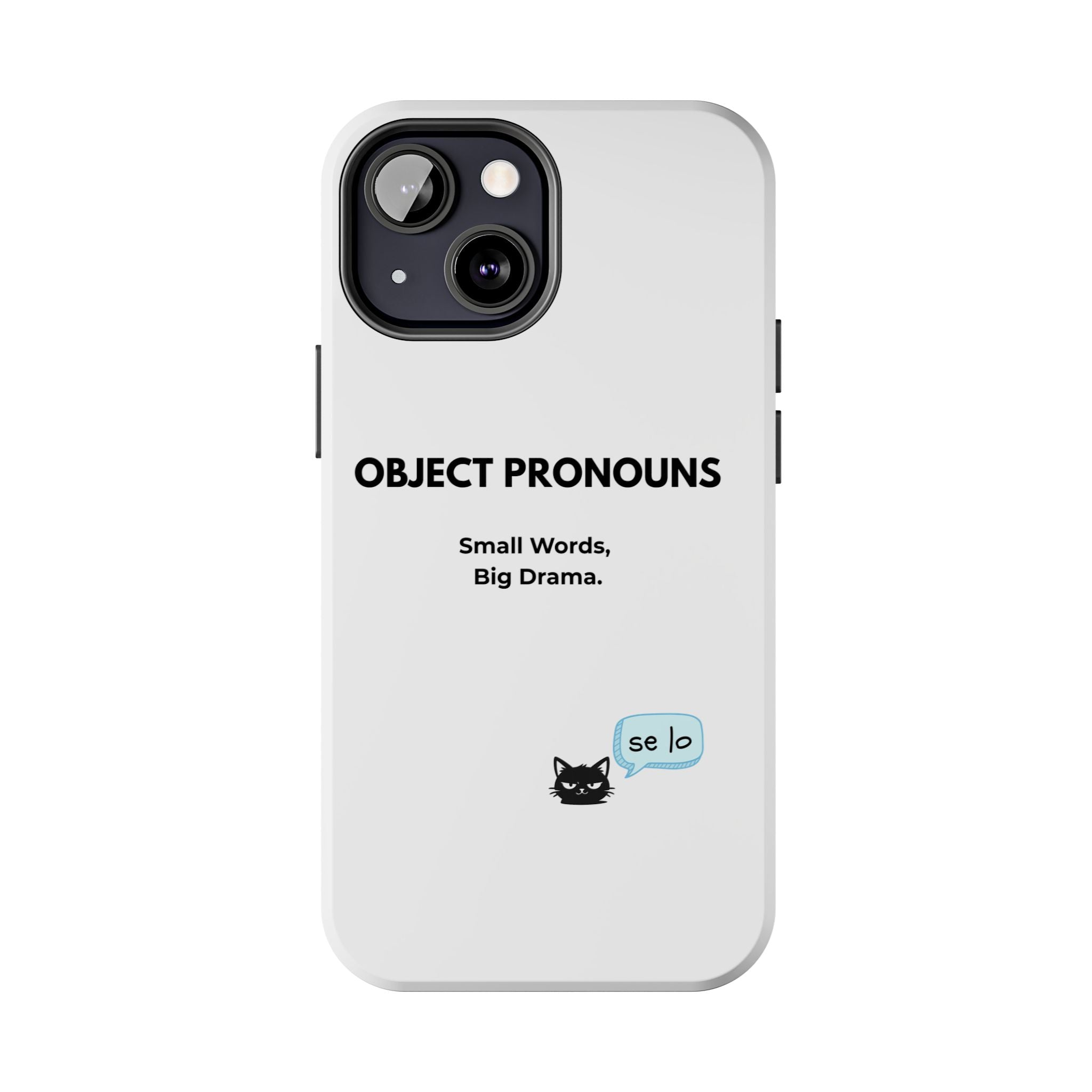 Tough Phone Case — “Object Pronouns: Small Words, Big Drama” (se lo)