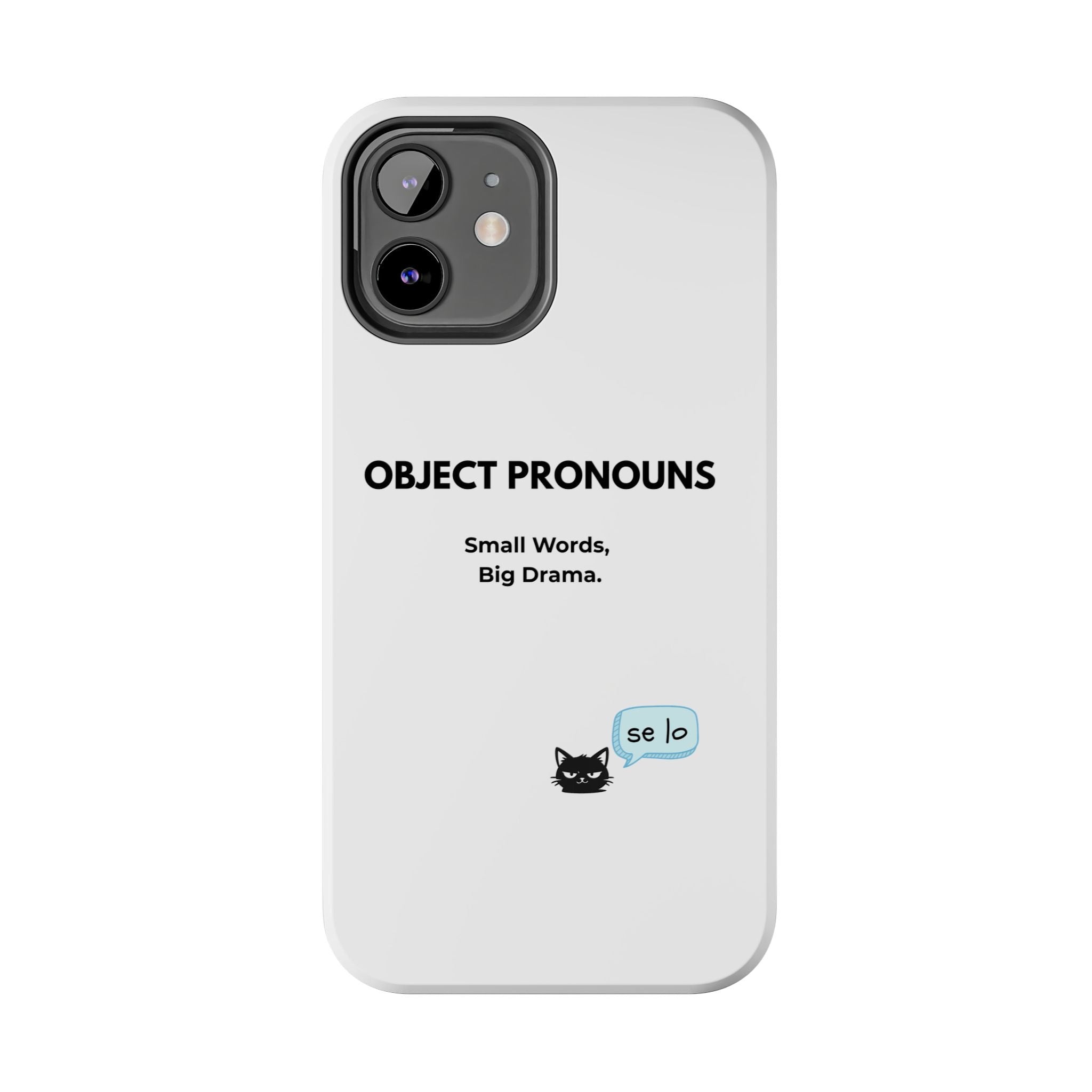 Tough Phone Case — “Object Pronouns: Small Words, Big Drama” (se lo)