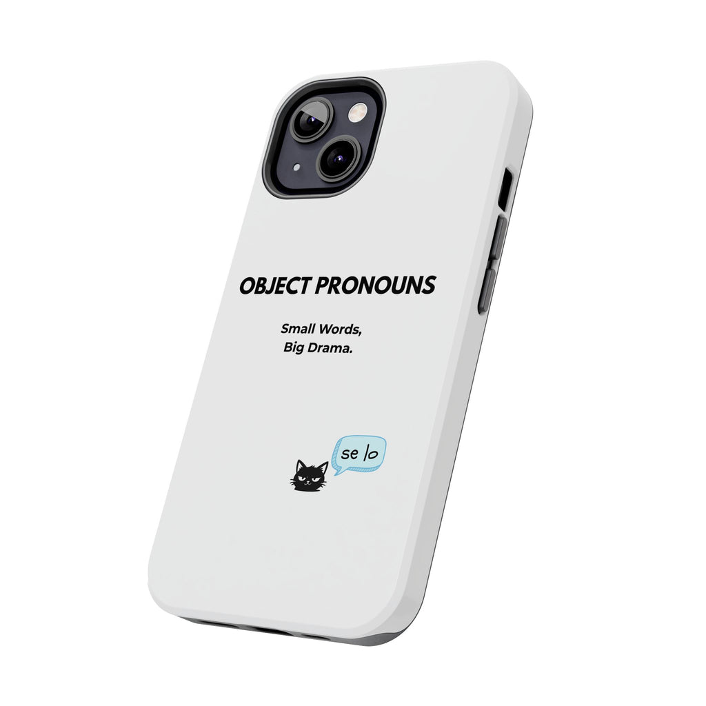Tough Phone Case — “Object Pronouns: Small Words, Big Drama” (se lo)