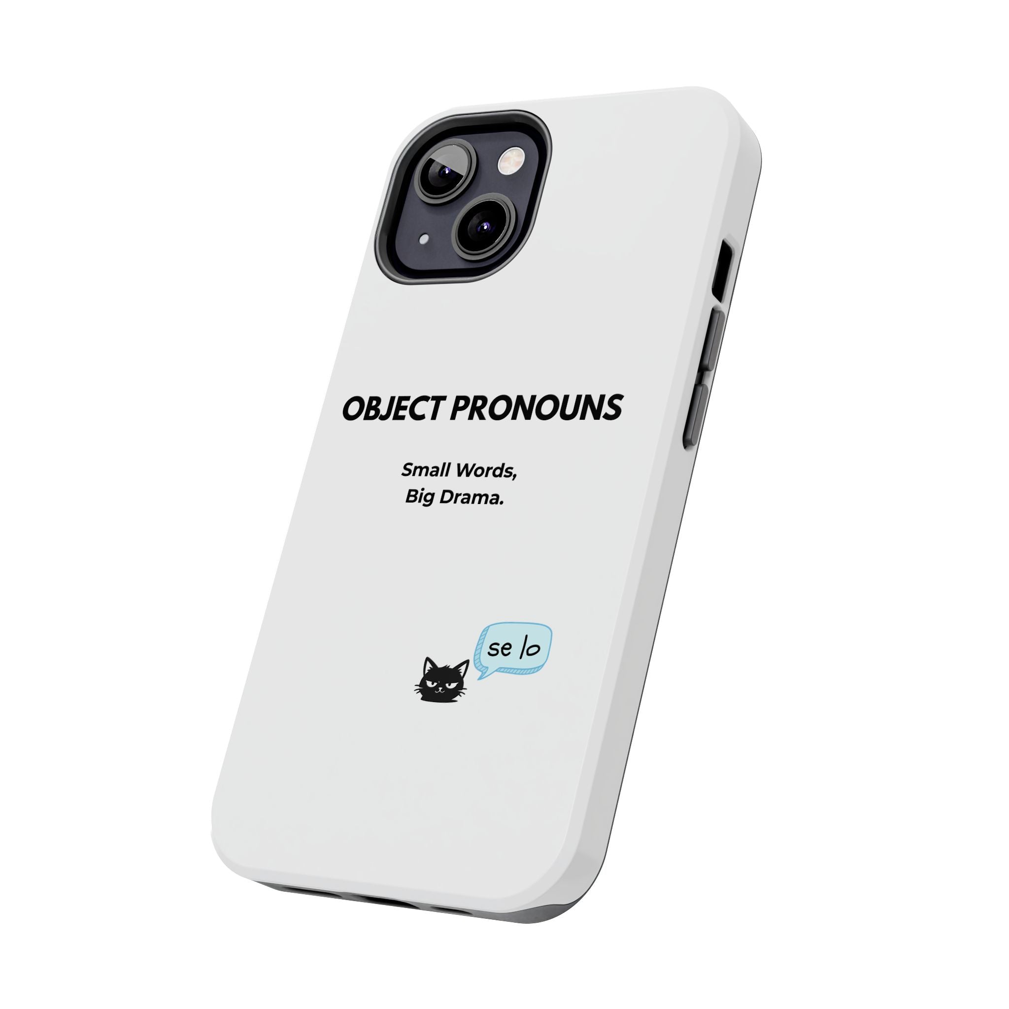 Tough Phone Case — “Object Pronouns: Small Words, Big Drama” (se lo)
