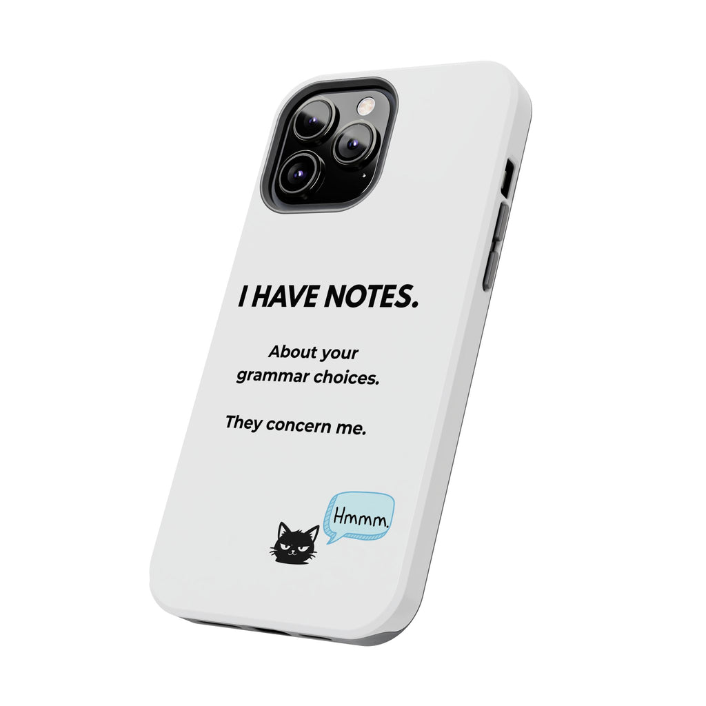Tough Phone Case — "I Have Notes" Grammar Cat Protective Case