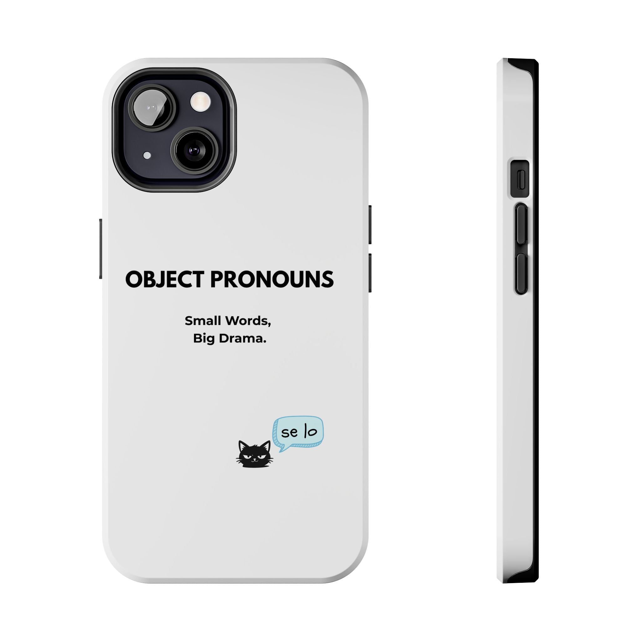 Tough Phone Case — “Object Pronouns: Small Words, Big Drama” (se lo)