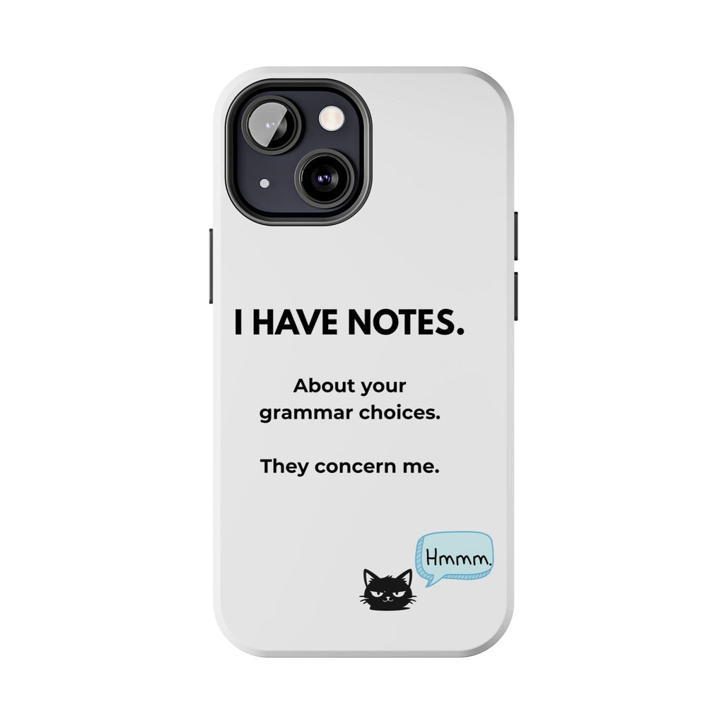 Tough Phone Case — "I Have Notes" Grammar Cat Protective Case