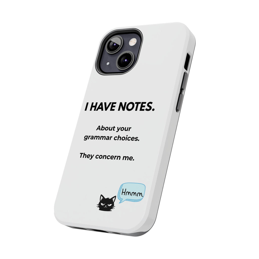 Tough Phone Case — "I Have Notes" Grammar Cat Protective Case