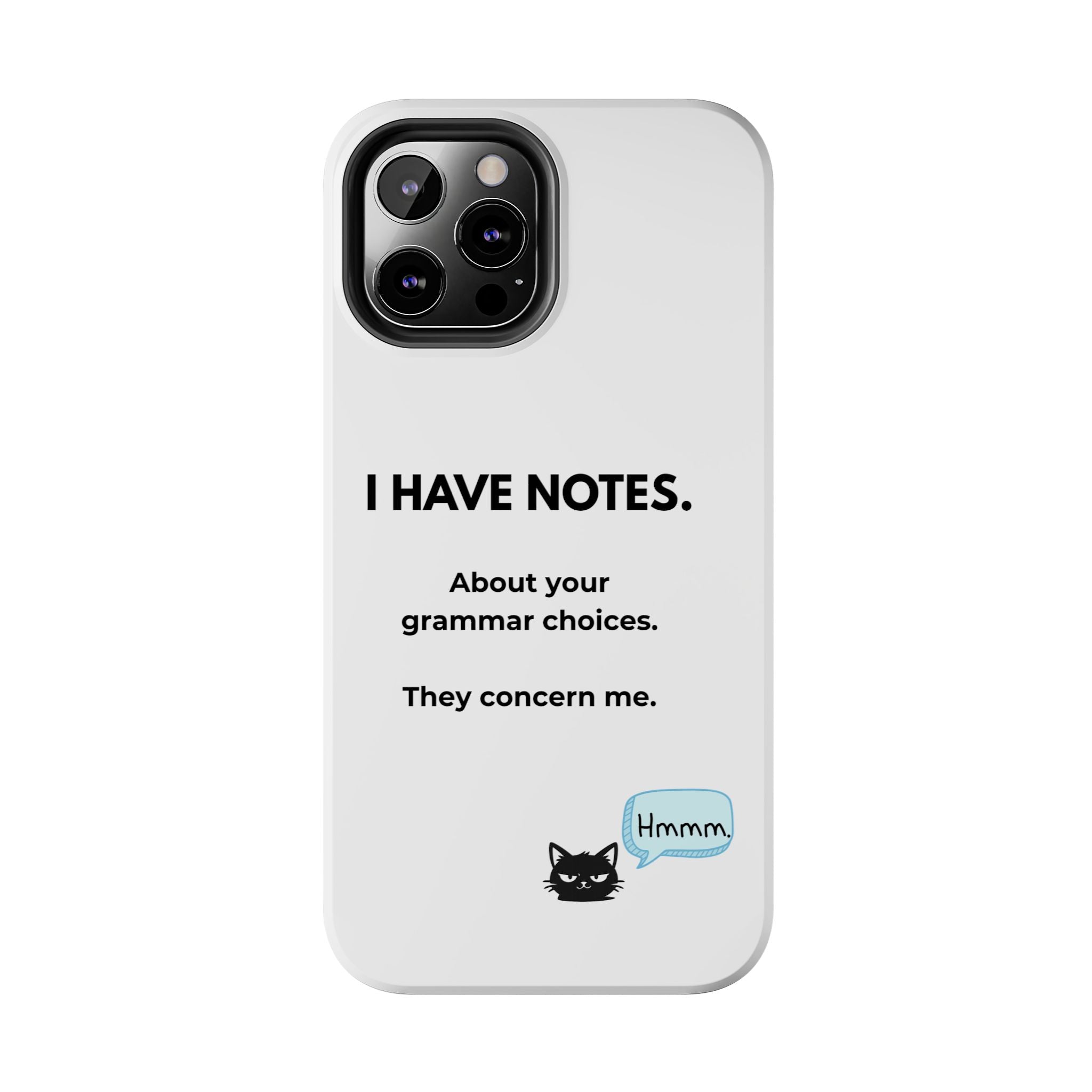 Tough Phone Case — "I Have Notes" Grammar Cat Protective Case