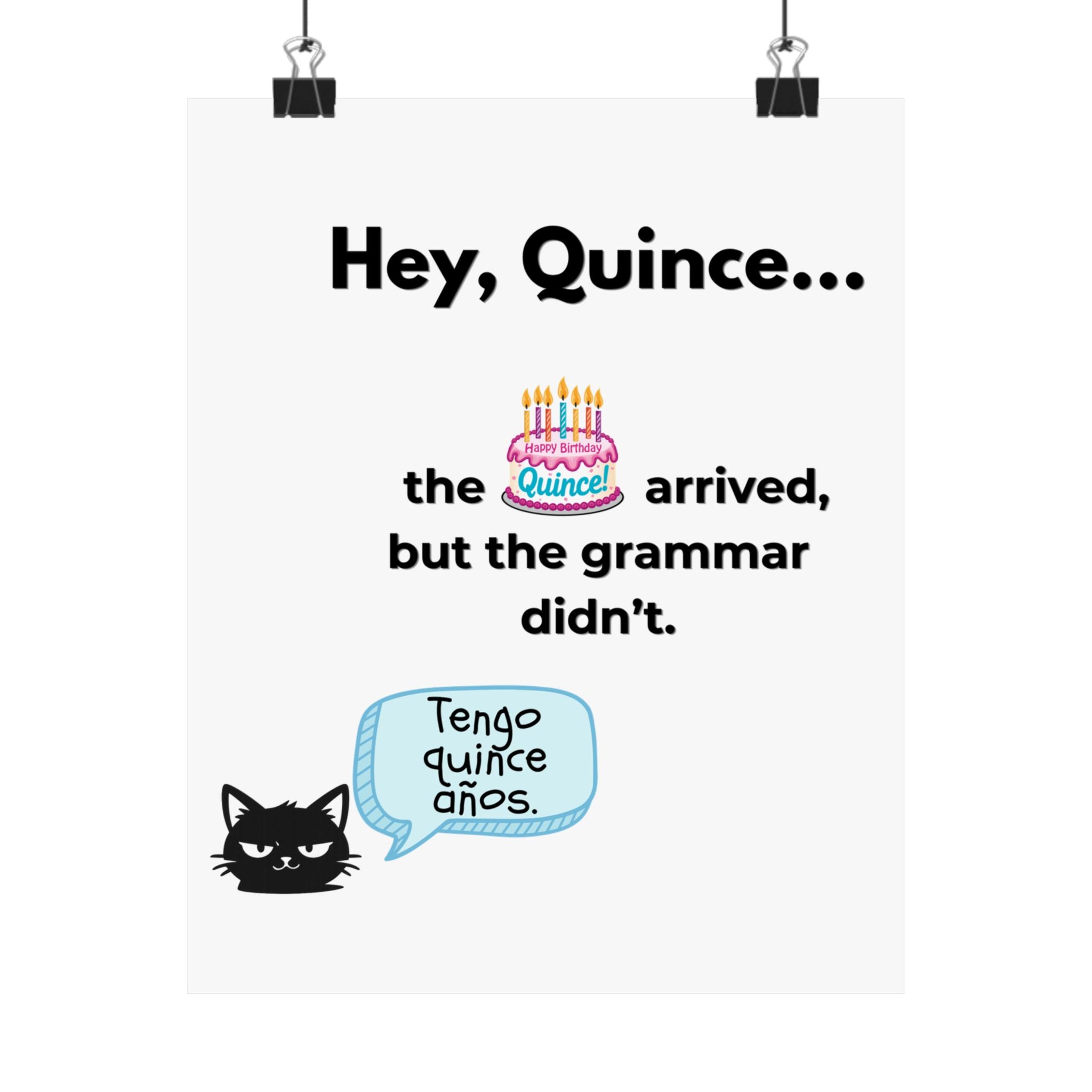 Spanish Grammar Poster — "Hey, Quince... the quince arrived, but the grammar didn't." Funny Spanish Birthday Print