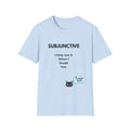 Subjunctive T-Shirt — “I Only Use It When I Doubt You” Grammar Humor Tee with Cat & ‘Puede Que’