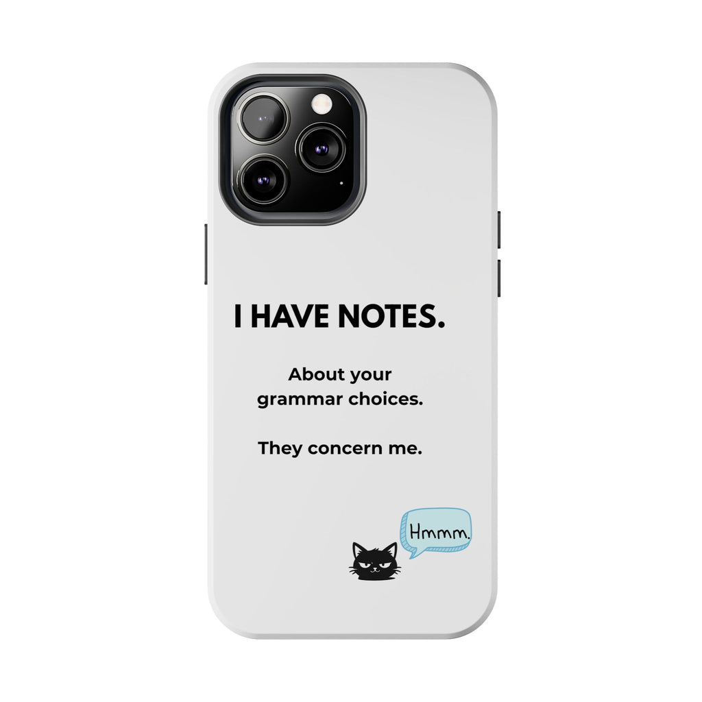 Tough Phone Case — "I Have Notes" Grammar Cat Protective Case